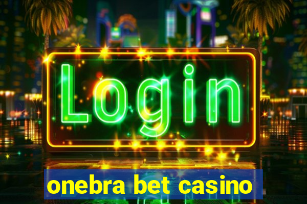 onebra bet casino